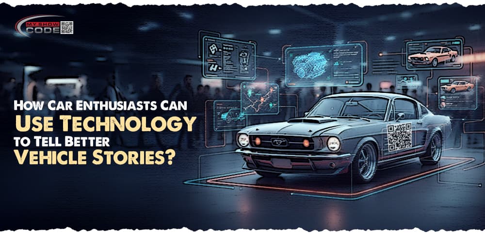 How Car Enthusiasts Can Use Technology to Tell Better Vehicle Stories
